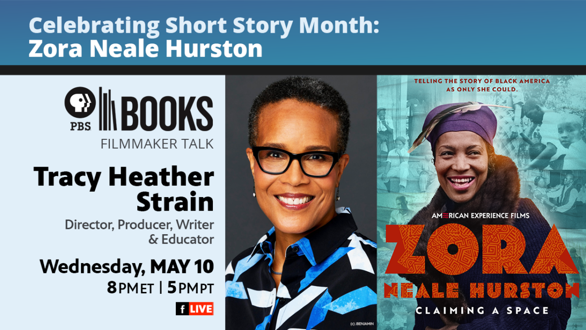 Celebrating Short Story Month Zora Neale Hurston with Filmmaker Tracy
