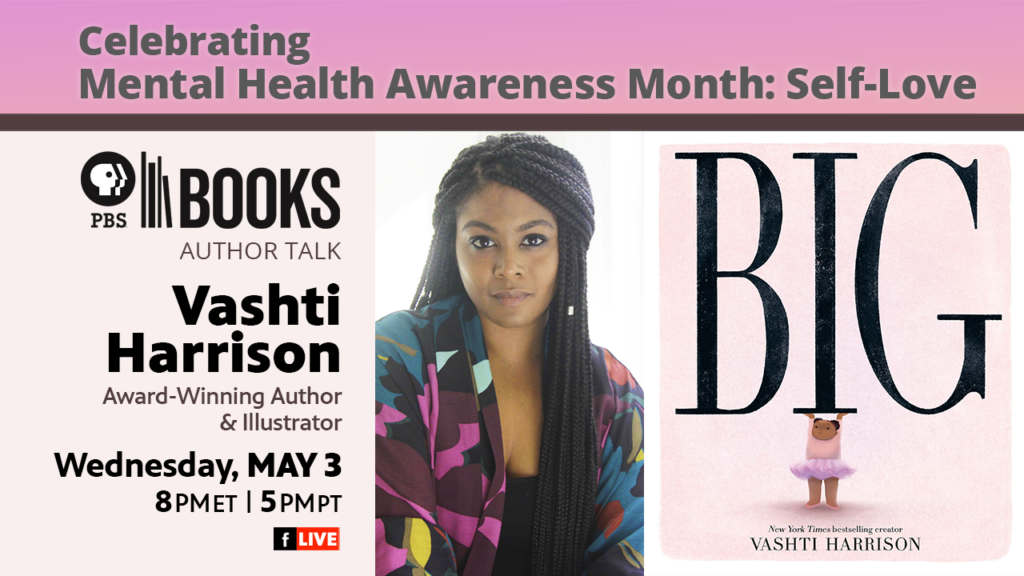 Celebrating Mental Health Awareness Month: Self-Love with Vashti Harrison