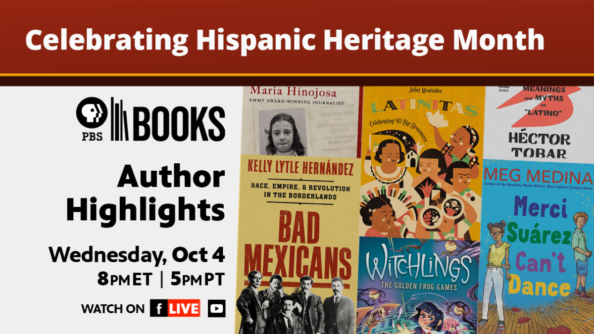 2023 Hispanic Heritage Month - Author Highlights - PBS Books