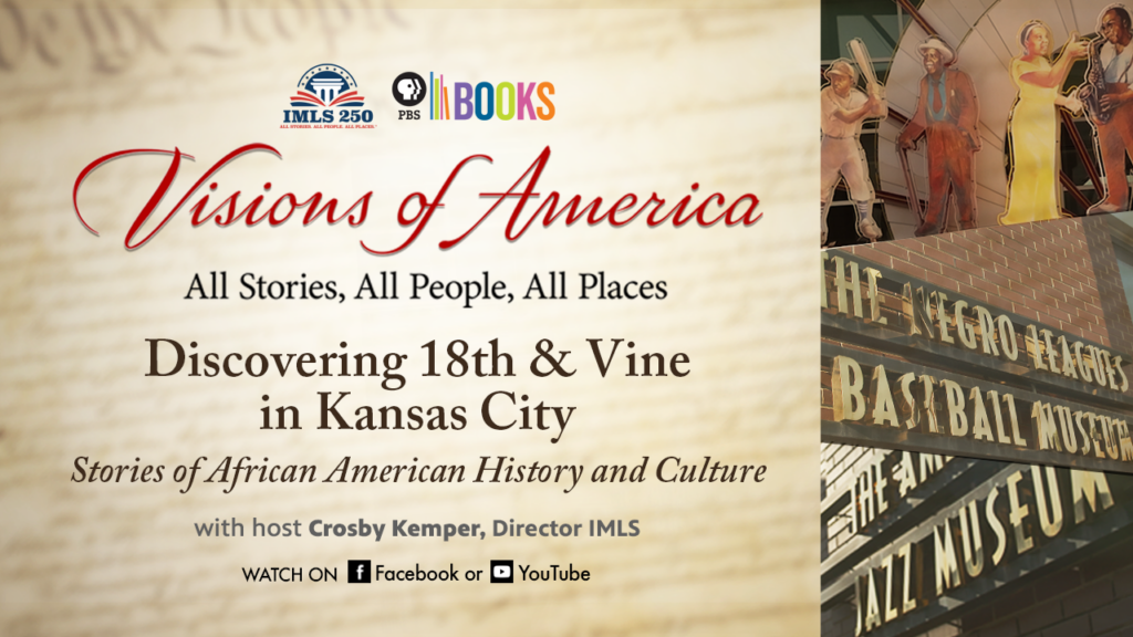 Visions of America: Discovering 18th & Vine in Kansas City – Stories of African American History and Culture