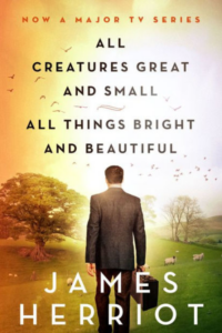 Book Cover - All Creatures Great and Small and All Things Bright and Beautiful