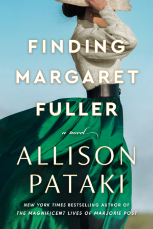 Finding Margaret Fuller by Allison Pataki - Book Cover