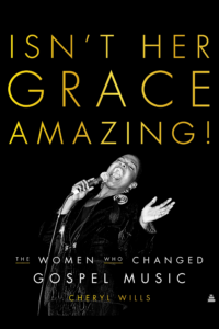 Isn't Her Grace Amazing by Cheryl Wills