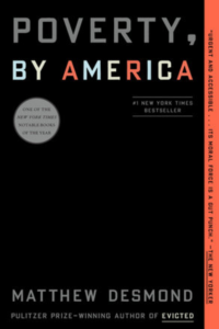 Poverty, by America By Matthew Desmond