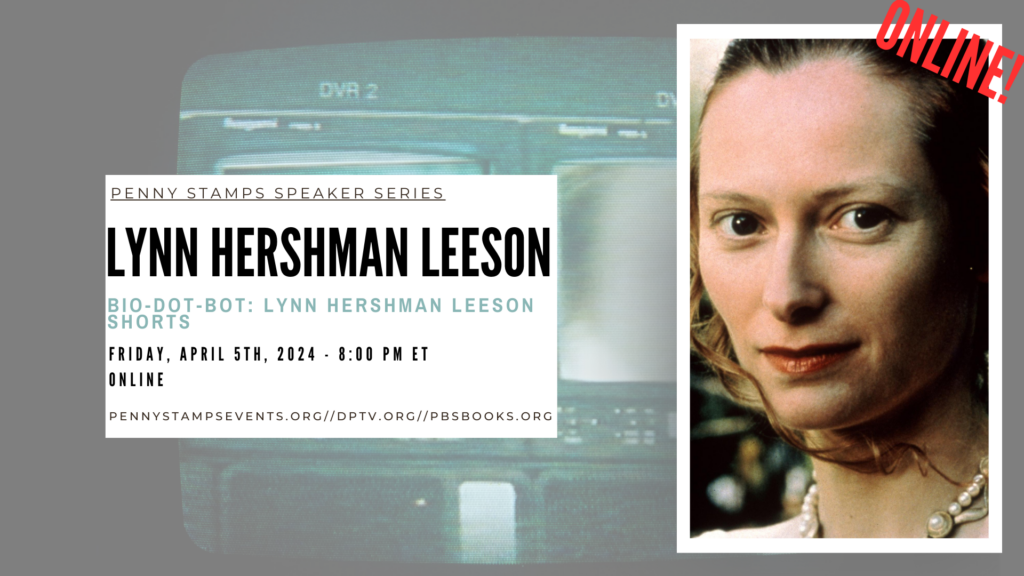 Lynn Hershman Leeson | The Penny Stamps Distinguished Speaker Series