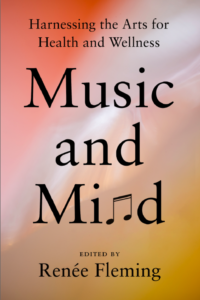 Music and Mind by Renee Fleming